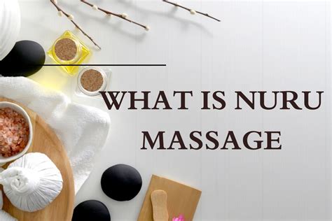 whats a nuru massage|More Terminology